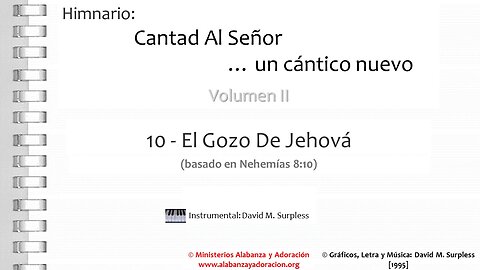 Himnario: Cantad al Señor...un cántico nuevo | Vol. 2 | 10 El Gozo de Jehová (Instrumental)