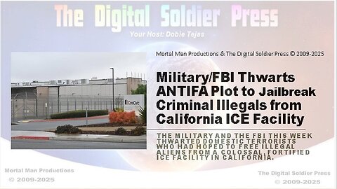 Military & FBI Thwart Anti-Fa Plot to Jailbreak Criminal Illegals from CA ICE Facility
