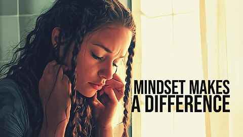 Mindset Makes A Difference