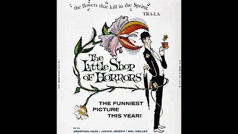 The Little Shop of Horrors 1960 HD 1080 Full Movie Jonathan Haze, Mel Welles