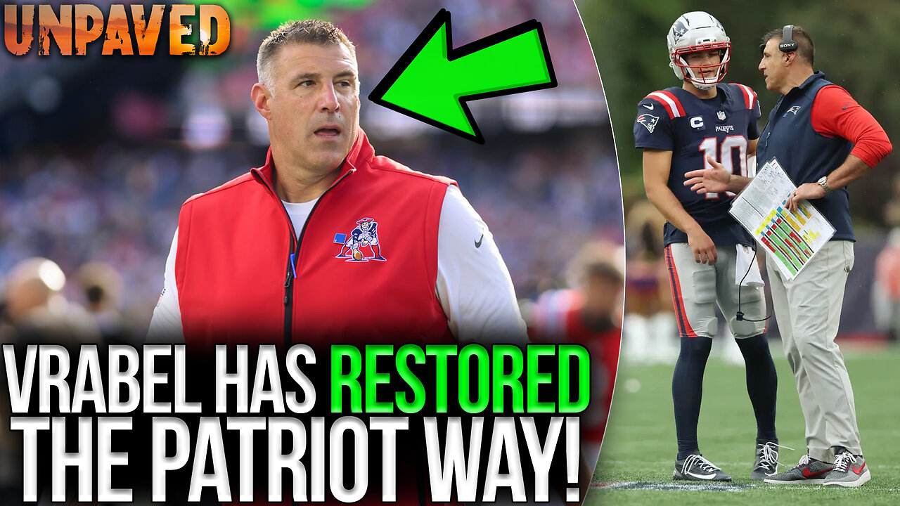 Mike Vrabel Has Restored The Patriot Way! | UNPAVED