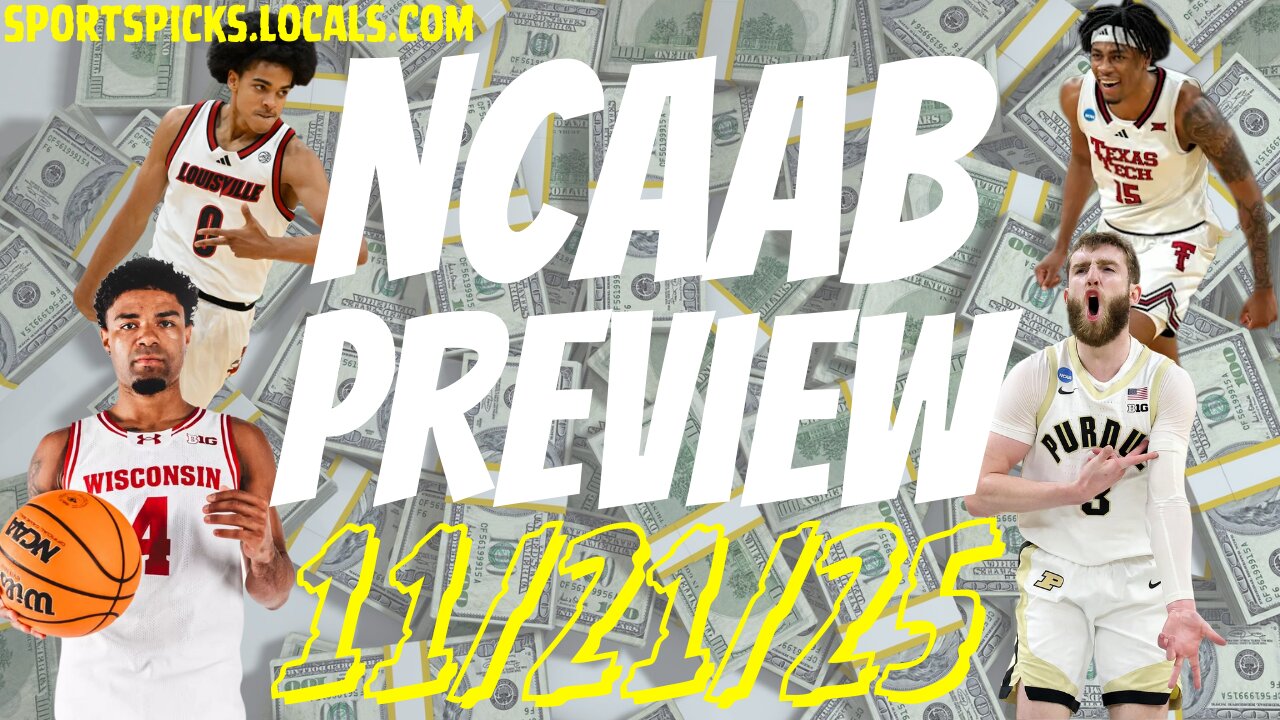 NCAAB Betting Preview - 11/21/25
