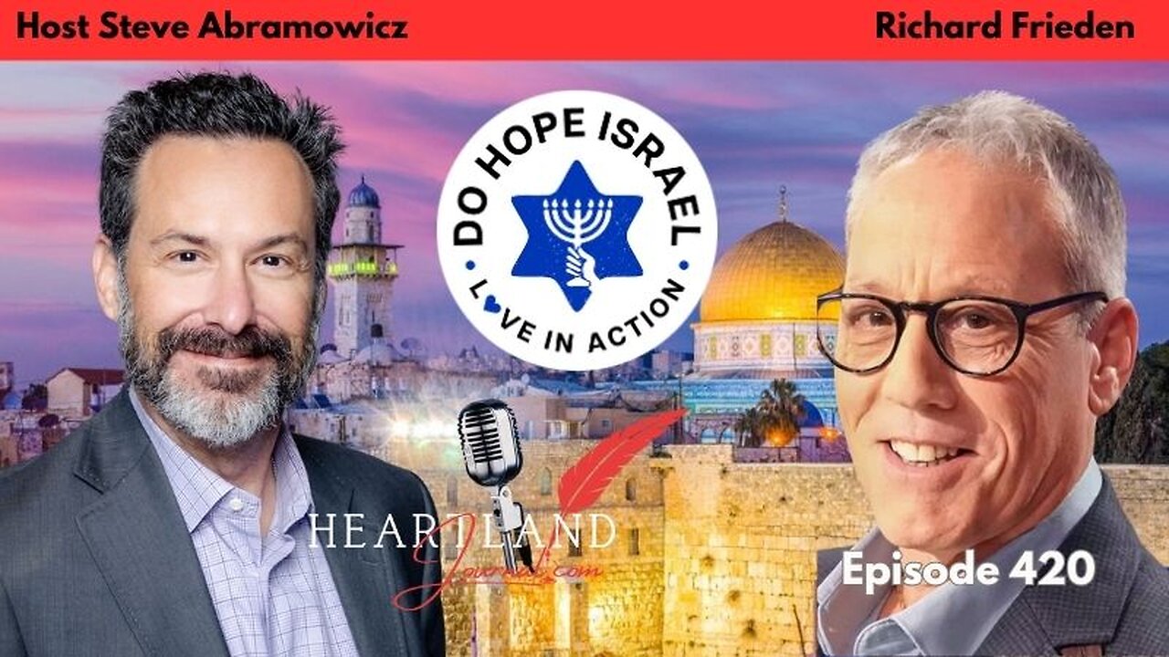 Richard Frieden is the founder of Do Hope Israel | HLJ EP420