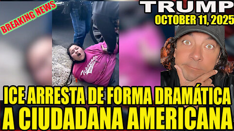 ICE ARRESTA A CIUDADANA AMERICANA DE FORMA DRAMÁTICA