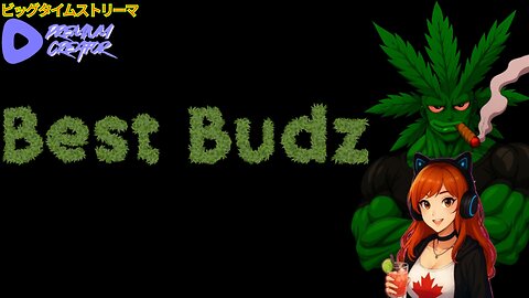[PrEeEemium Creator] Best Budz Podcast
