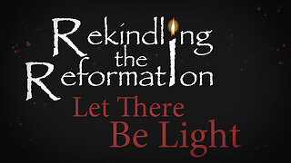 Let There Be Light Rekindling the Reformation Walter Veith