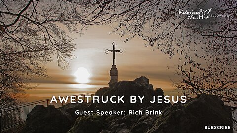 Awestruck by Jesus