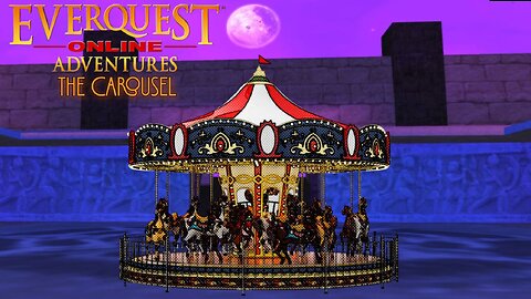 EverQuest Online Adventures - The Carousel