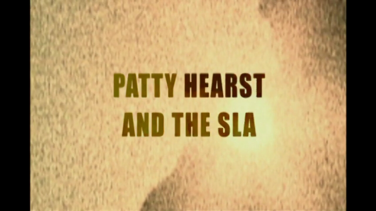 PATTY HEARST AND THE SLA - International Terrorism: The Global War on Terror