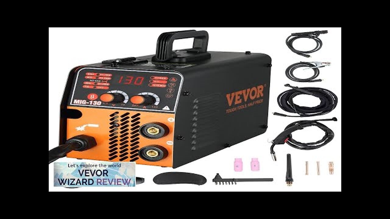 VEVOR MIG Welder 130A Flux Core Welder 3 in 1 Combo MMA/MIG/LIFT Review