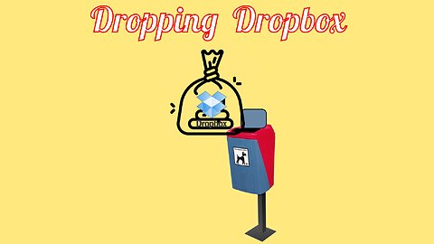 Dropping Dropbox