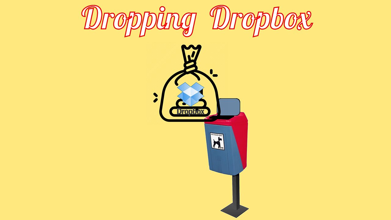 Dropping Dropbox