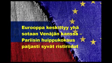 Eurooppa keskittyy yhä sotaan Venäjän kanssa