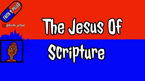 The Jesus Of Scripture