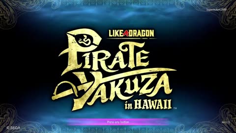 Like a Dragon_ Pirate Yakuza in Hawaii Day 8. No Mic. Not feeling up for it.