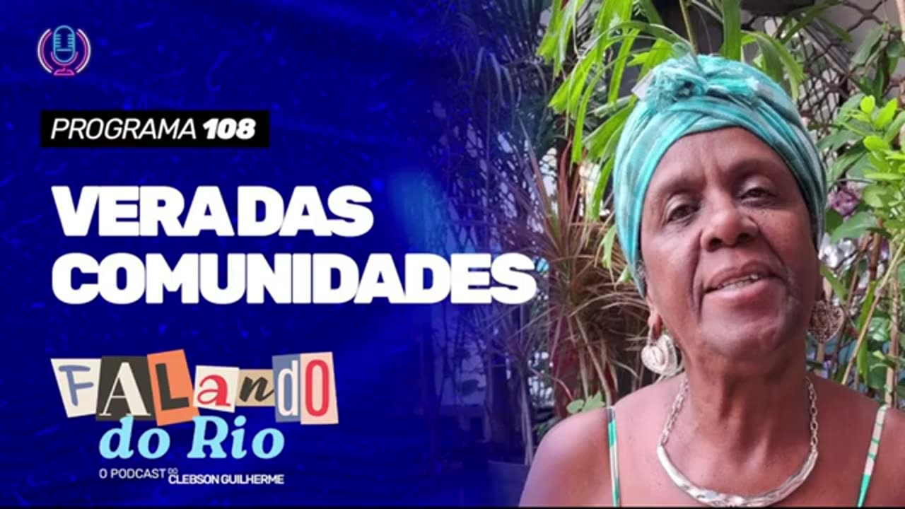 FALANDO DO RIO • VERA DAS COMUNIDADES.
