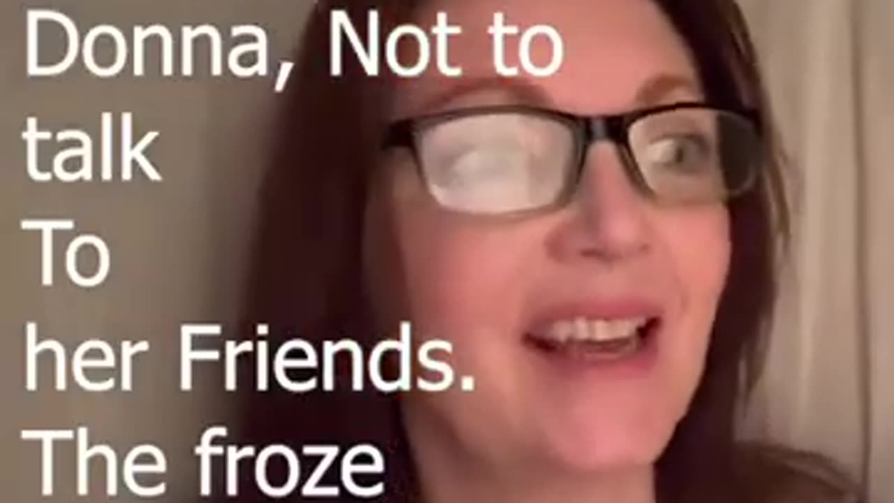 The Bank froze her funds and then told her she was not allowed to talk to her friend.