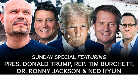 Sunday Special with Pres. Donald Trump, Rep. Tim Burchett, Dr. Ronny Jackson & Ned Ryun (01-26-25)