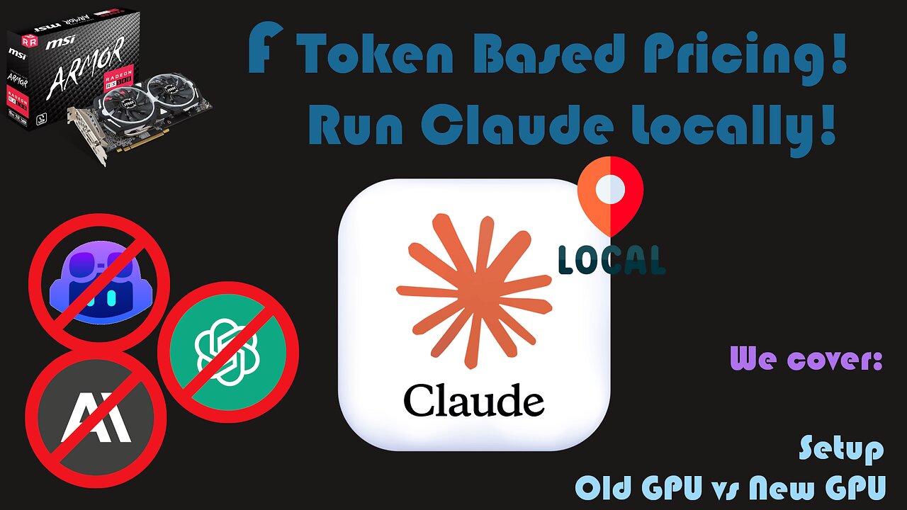 F Token Based Pricing! Host your own Claude! [Radeon RX 580 8GB]