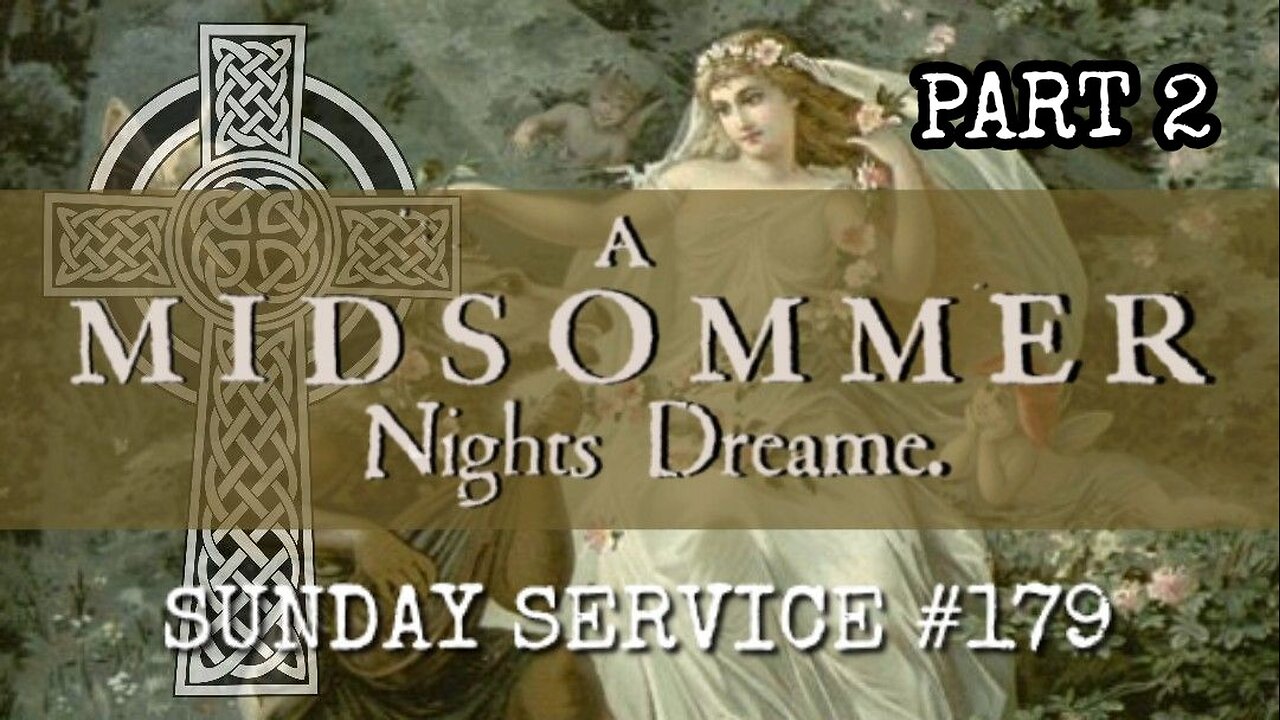 The Alchemy of William Shakespeare's "A Midsommer Nights Dreame" - PART 2