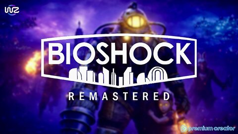 First Look And Playthrough Of BioShock Remastered (#1)