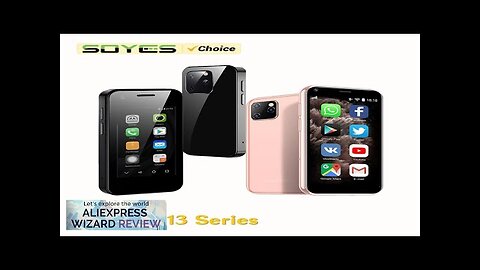 SOYES XS11 XS13 Series Mini Android Smartphone HD Screen Dual SIM TF Review