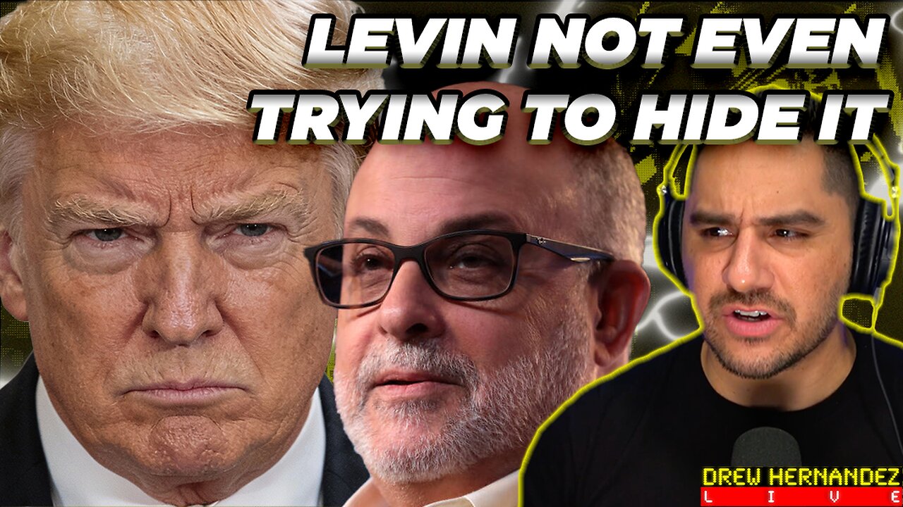 WHY WAS MARK LEVIN MANHANDLING TRUMP?