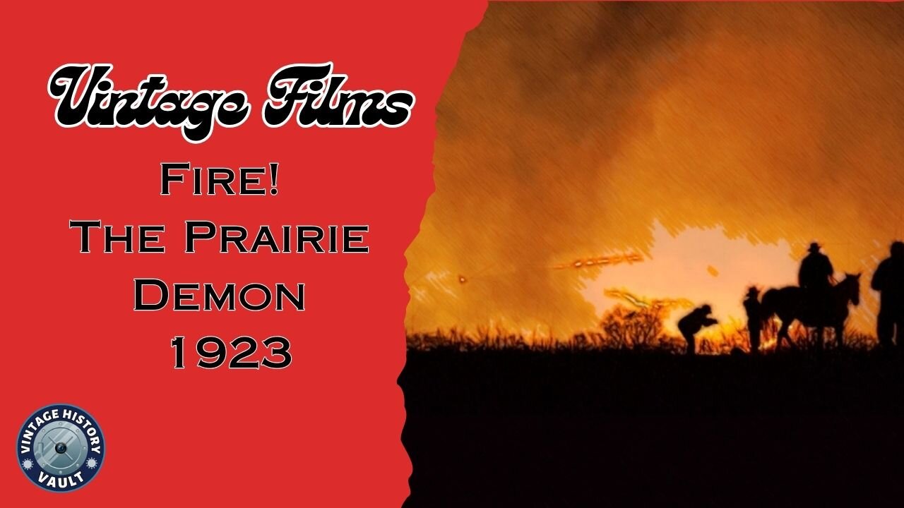 Vintage Films Fire! The Prairie Demon 1923.