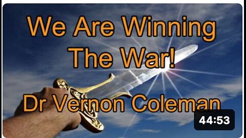 We Are Winning The War! | Dr Vernon Coleman's Christmas and New Year message & the year ahead