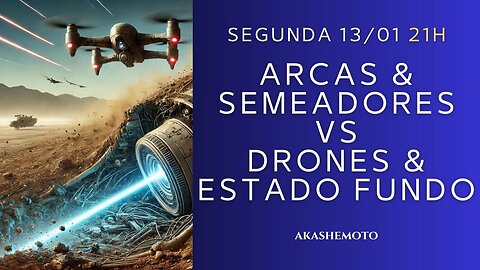 Arcas e Semeadores vs Drones e Estado Profundinho - Exopolítica | Live 13 jan 2025