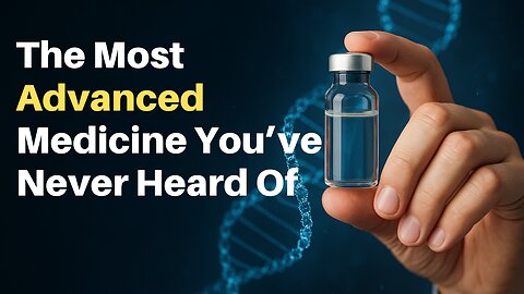 The Most Advanced Medicine You’ve Never Heard Of