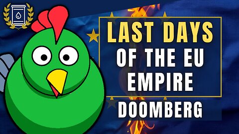 EU 'Set to Expire' as 'Tornado of Incompetence' Leads to Economic SUICIDE: Doomberg