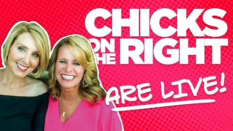 Chicks on the Right LIVE!!!