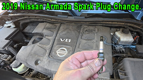 How to Change Spark Plugs on a 2019 Nissan Armada.