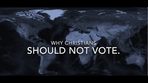 Why Christians Should NOT Vote