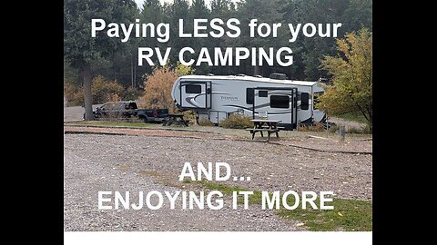 How to REDUCE your RV Camping Costs - and enjoy your camping experience MORE