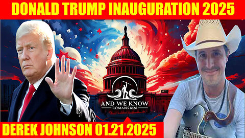 Derek Johnson 01.21.2025 🔴 The Presidential Inauguration of Donald J. Trump 🔥 The Dan Bongino Show LIVE AND WE KNOW, GENE DECODE, Phil Godlewski