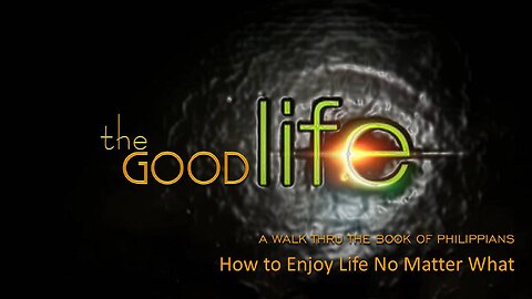 Freedom River Church - How to Enjoy Life No Matter What