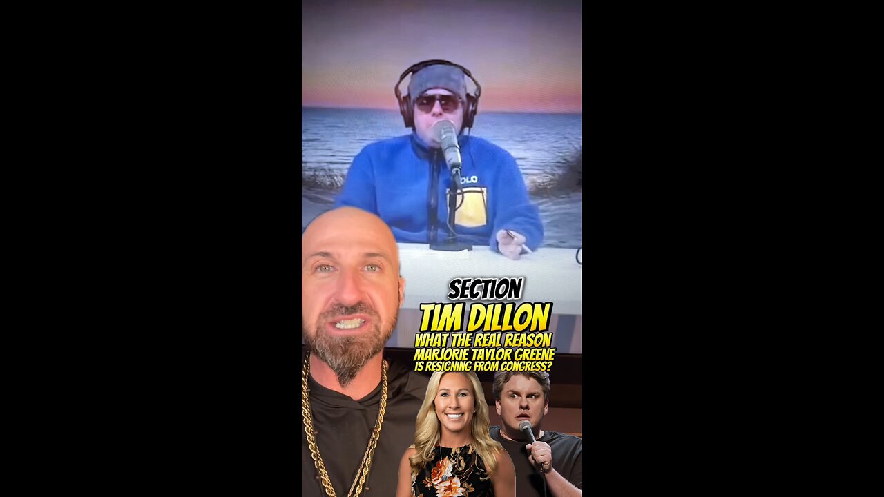Tim Dillon Explains Why He Thinks Marjorie Taylor Greene is Resigning from Congress