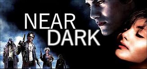 Near Dark 18 1987 ‧ Horror/Western ‧ 1h 34m