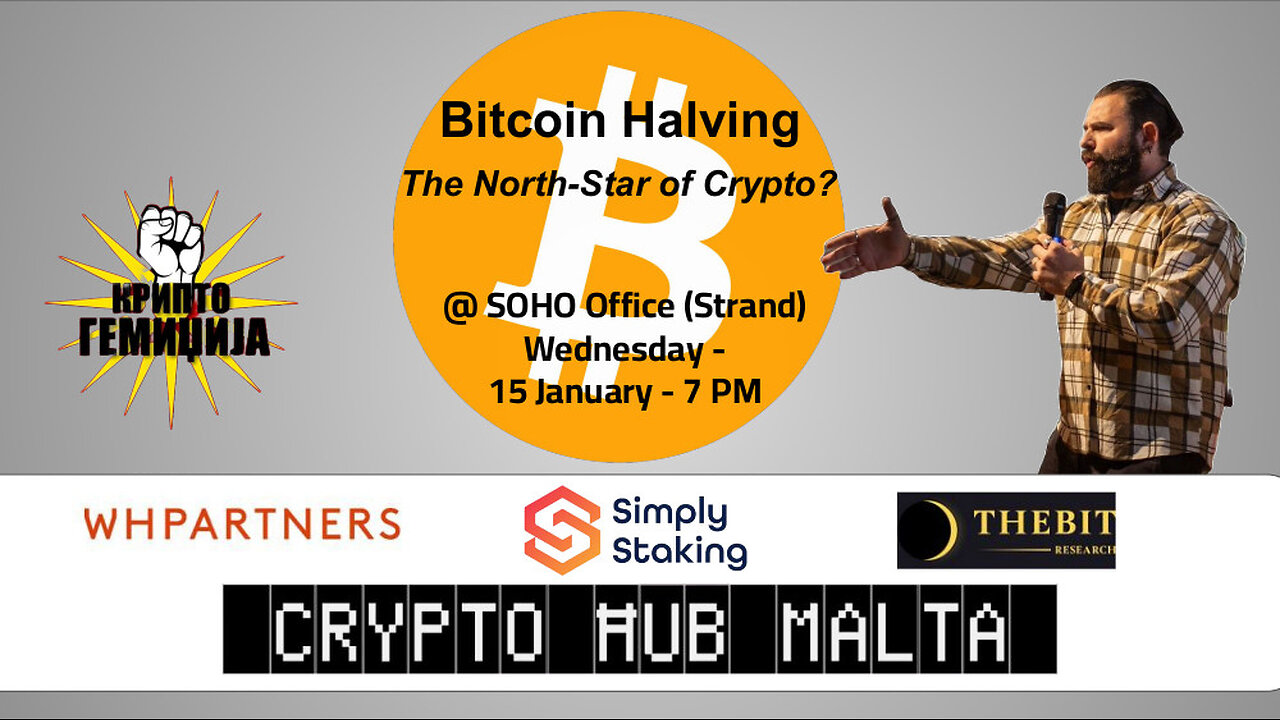 Биткоин Халвинг Циклусот - Водач на Крипто циклусот! Презентација во Crypto Hub Malta 15.01.2024