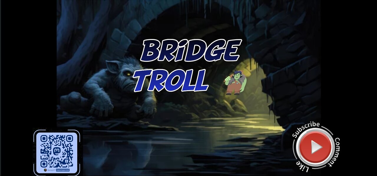 Bridge troll