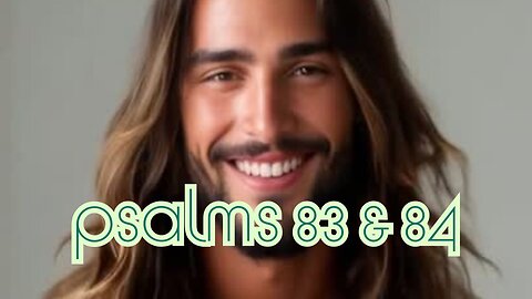 PSALMS 83 & 84 | EXPLAINED The Conspiracy JESUS Defeated for the TEMPLE & JESUS as Warrior & KING 🙏🤴