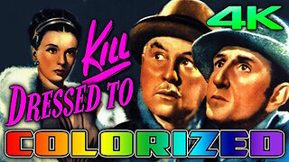 Dressed To Kill (4K - UHD) COLORIZED & REMASTERED - Film Noir Starring Basil Rathbone & Nigel Bruce