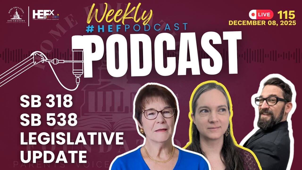#HEFPopdcast - Episode 115 - Legislative Update Dec 8, 2025