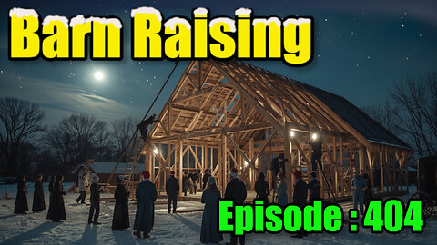 🍻🎅Barn Raising No.32 - 404