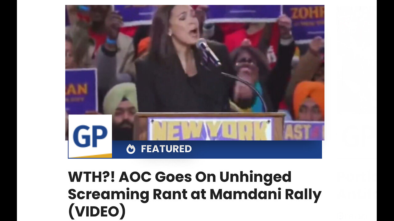 WTH?! AOC Goes On Unhinged Screaming Rant at Mamdani Rally