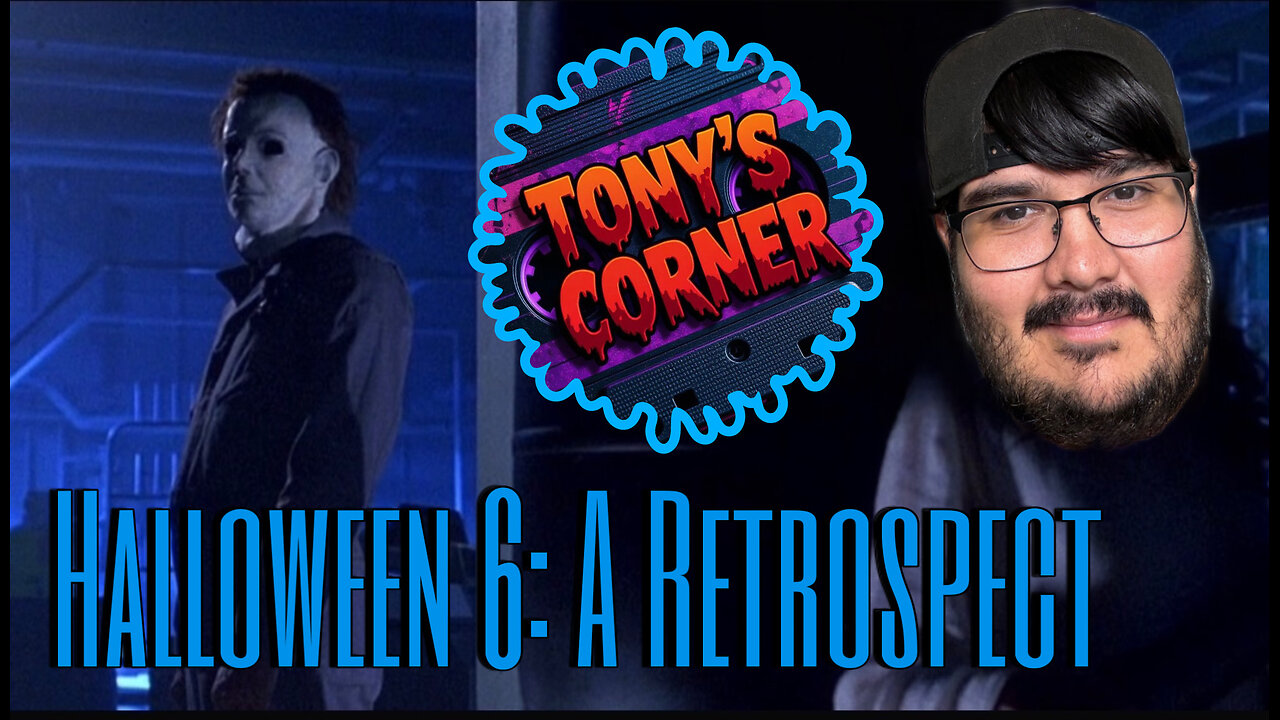 Halloween 6: A Retrospect