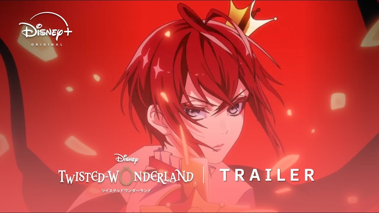 Disney Twisted-Wonderland: The Animation - Official 'Episode of Heartslabyul' Trailer (English Sub)