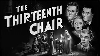 THE THIRTEENTH CHAIR (1929)Conrad Nagel, Leila Hyams & Margaret Wycherly | Mystery| B&W |Cinema Gem